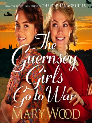 cover image of The Guernsey Girls Go to War